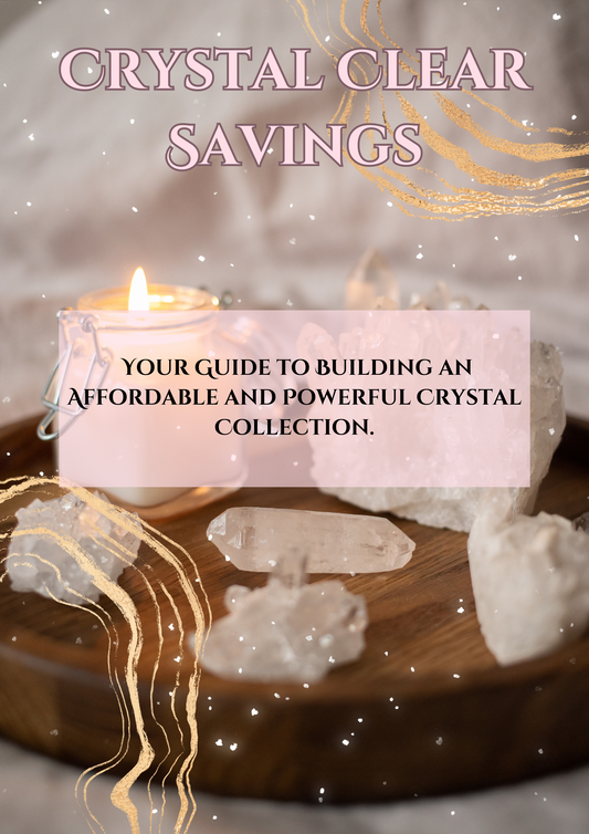 Crystal Clear Savings: Your Guide to Building an Affordable and Powerful Crystal Collection