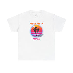 Meet Me In Miami Tee I