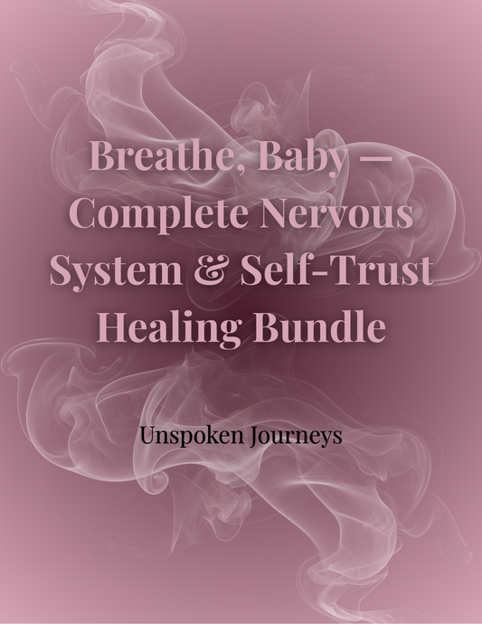 Breathe, Baby — Complete Nervous System & Self-Trust Healing Bundle